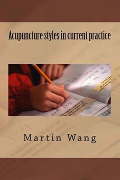 portada Acupuncture styles in current practice (en Inglés)