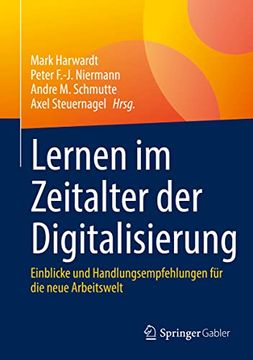 portada Lernen im Zeitalter der Digitalisierung: Einblicke und Handlungsempfehlungen für die Neue Arbeitswelt (in German)