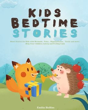 portada Kids Bedtime Stories: Short Stories for Kids with Mermaid Fairy Hippopotamus Turtle and more: Help Your Children Asleep (en Inglés)