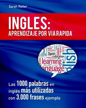 portada Ingles: Aprendizaje por Via Rapida: Las 1000 palabras en inglés más utilizadas con 3.000 frases ejemplo (Spanish Edition)