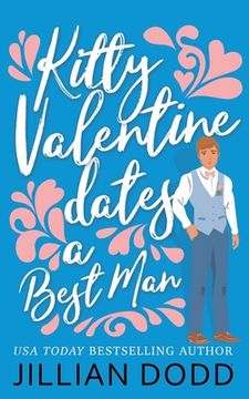 portada Kitty Valentine Dates a Best Man (en Inglés)