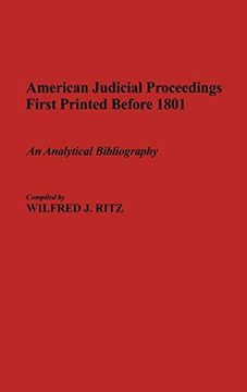portada American Judicial Proceedings First Printed Before 1801: An Analytical Bibliography (en Inglés)