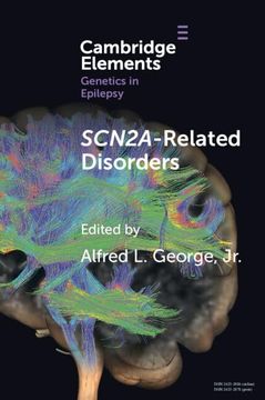 Scn2A-Related Disorders (Elements in Genetics in Epilepsy) (en Inglés)