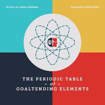 portada The Periodic Table of Goaltending Elements (in English)