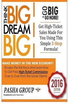 portada GO BIG or GO HOME: Make Money In The New Economy!