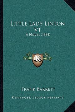 portada little lady linton v1: a novel (1884) (en Inglés)