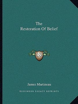 portada the restoration of belief (en Inglés)