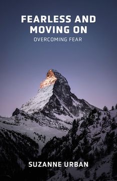 portada Fearless and Moving On: Overcoming Fear