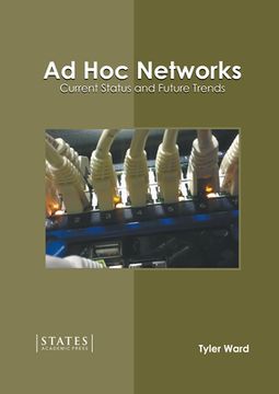 portada Ad hoc Networks: Current Status and Future Trends (en Inglés)