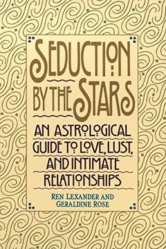 portada Seduction by the Stars: An Astrologcal Guide to Love, Lust, and Intimate Relationships (en Inglés)