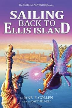portada Sailing Back to Ellis Island: The Enjella Adventure Series (en Inglés)