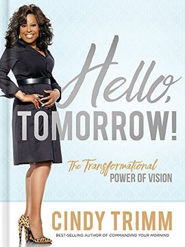 portada Hello, Tomorrow! The Transformational Power of Vision 