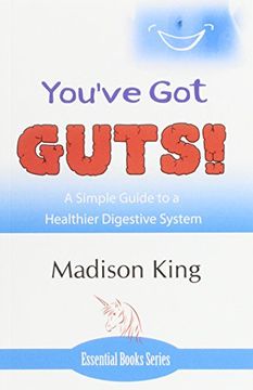 portada You've got Guts! A Simple Guide to a Healthier Digestive System 