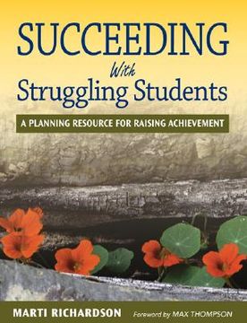 portada succeeding with struggling students: a planning resource for raising achievement (en Inglés)