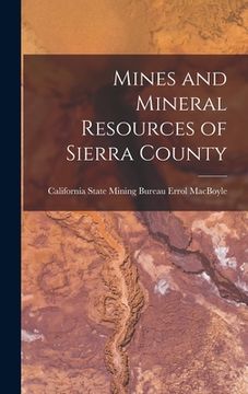 portada Mines and Mineral Resources of Sierra County (en Inglés)
