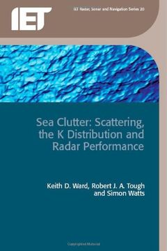 portada Sea Clutter: Scattering, the k Distribution and Radar Performance (Electromagnetics and Radar) (in English)