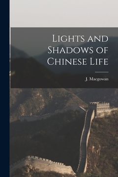 portada Lights and Shadows of Chinese Life