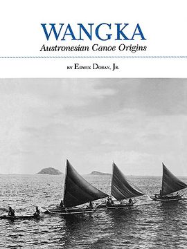 portada wangka: austronesian canoe origins (en Inglés)