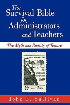 portada The Survival Bible for Administrators and Teachers: The Myth and Reality of Tenure (in English)