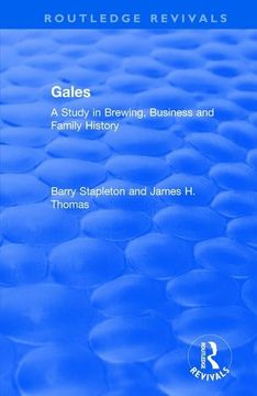 portada Gales: A Study in Brewing, Business and Family History