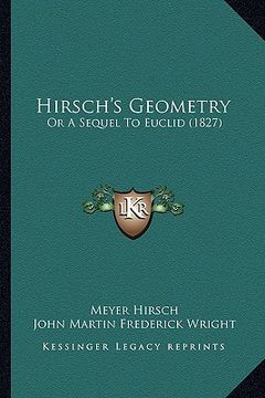 portada hirsch's geometry: or a sequel to euclid (1827) (in English)