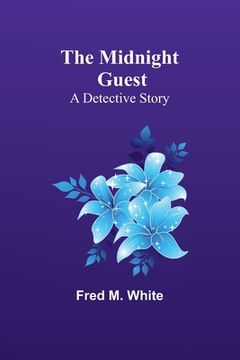 portada The Midnight Guest: A Detective Story (en Inglés)
