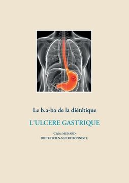 portada Le b.a-ba de la diététique pour l'ulcère gastrique (en Francés)