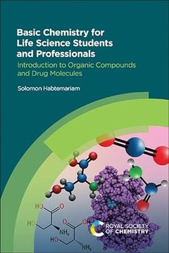 portada Basic Chemistry for Life Science Students and Professionals: Introduction to Organic Compounds and Drug Molecules (en Inglés)