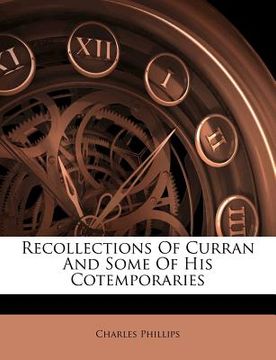 portada recollections of curran and some of his cotemporaries (en Inglés)