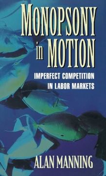 portada Monopsony in Motion: Imperfect Competition in Labor Markets (en Inglés)