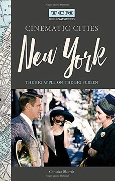 portada Turner Classic Movies Cinematic Cities: New York: The big Apple on the big Screen (en Inglés)