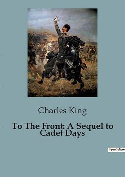 portada To The Front: A Sequel to Cadet Days (en Inglés)