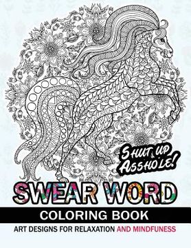 portada Swear Word Coloring book: An Adult coloring book: Animal design with swear word and flower (in English)