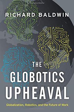 portada The Globotics Upheaval: Globalization, Robotics, and the Future of Work 