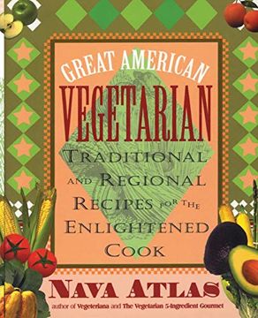 portada Great American Vegetarian pb: Traditional and Regional Recipes for the Enlightened Cook (en Inglés)