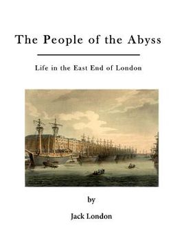 portada The People of the Abyss: Life in the East End of London (en Inglés)