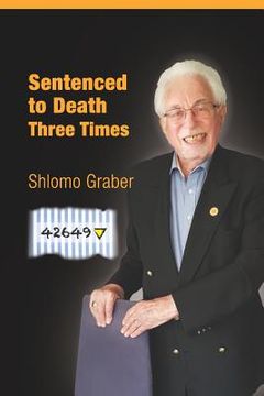 portada Sentenced to Death Three Times: English Edition (en Inglés)