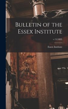 portada Bulletin of the Essex Institute; v.15(1883) (en Inglés)