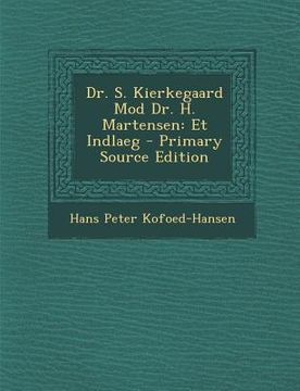 portada Dr. S. Kierkegaard Mod Dr. H. Martensen: Et Indlaeg (in Danés)