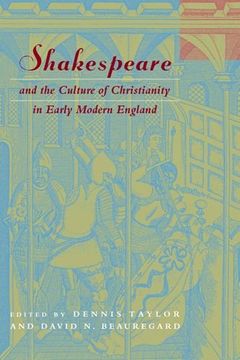 portada Shakespeare and the Culture of Christianity in Early Modern England 
