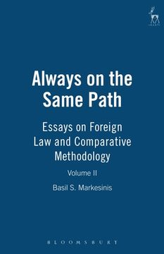 portada always on the same path: essays on foreign law and comparative methodology (en Inglés)