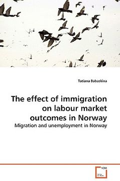 portada the effect of immigration on labour market outcomes in norway