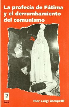 portada La profecía de Fátima y el derrumbamiento del comunismo (Bolsillo)