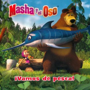 portada VAMOS DE PESCA / MASHA Y EL OSO