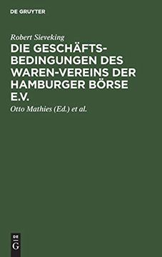 portada Die Geschäftsbedingungen des Waren-Vereins der Hamburger Börse E. Ve (in German)
