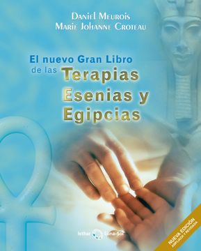 portada El Nuevo Gran Libro de las Terapias Esenias y Egipcias