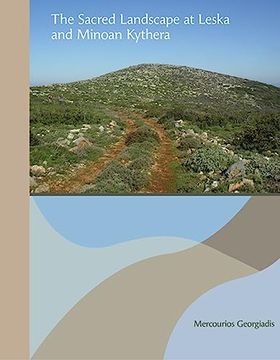 portada The Sacred Landscape at Leska and Minoan Kythera (en Inglés)