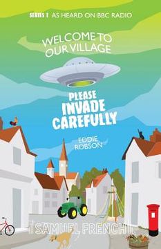 portada Welcome to Our Village, Please Invade Carefully (en Inglés)