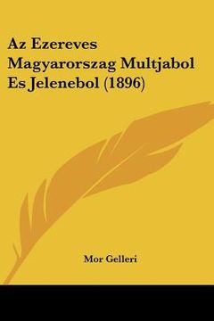 portada Az Ezereves Magyarorszag Multjabol Es Jelenebol (1896) (en Hebreo)