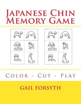 portada Japanese Chin Memory Game: Color - Cut - Play (in English)